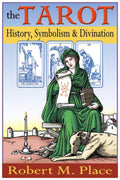 Tarot (The): History, Symbolism & Divination