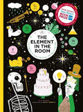 The Element in the Room Investigating the Atomic Ingredients that Make Up Your Home